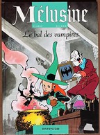 BD MELUSINE - 2 - Le Bal Des Vampires - EO 1995 - Mélusine