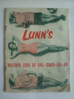 LUNN’S. HOLIDAYS 1959 BY RAIL, COACH, SEA, AIR. - Viajes/Exploración