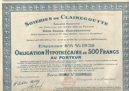 Obligation Hypotécaire De 500F Au Porteur / 70 Haute Saône / Soieries De CLAIREGOUTTE 1928 - A - C