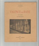 LIVRE VALENCE SUR BAISE (GERS) SON PASSE SES MONUMENTS DE HENRI POLGE ARCHIVISTE DU GERS CONSERVATEUR MUSEE D'AUCH 1952 - Midi-Pyrénées