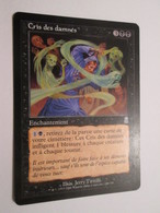 CARTE DE JEU MAGIC THE GATHERING (en Français) CRIS DES DAMNES - Autres & Non Classés