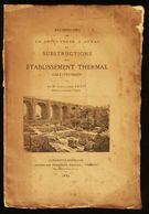 ( Puy-de-Dôme ) RECHERCHES A ROYAT ETABLISSEMENT THERMAL GALLO-ROMAIN Dr Alexandre PETIT 1884 - Auvergne