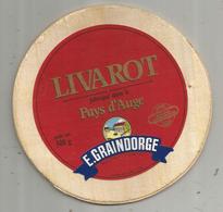 étiquette Fromage , Dessus De Boite , Bois , LIVAROT ,E. GRAINDORGE , Dia. 13 Cms , Frais Fr 1.95 E - Fromage