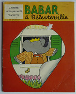 BABAR A CELESTEVILLE - RARE LIVRE ALBUM D'AUTOCOLLANTS - Hachette 1977 - De Brunhoff Enfantina Autocollant - Hachette