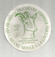 étiquette Fromage, DIA. 7 Cms , Chèvre Fermier , Moulin Du TROU , 11 , St Jean De Paracol , Aude - Fromage