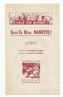 Partition Musicale , SAIS TU BIEN , NANETTE , Paroles De Raymond Richard, Livret , 3 Scans , Frais Fr 1.55 E - Scores & Partitions