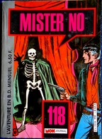 MISTER NO  - Mensuel N° 118 - Éditions Mon Journal - ( 1er Octobre 1985 ) . - Mister No