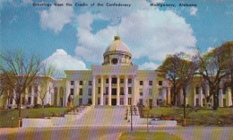 Alabama Montgomery State Capitol Greetings From The Cradle Of The Confederacy - Montgomery