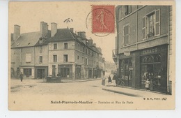 SAINT PIERRE LE MOUTIER - Fontaine Et Rue De Paris - Saint Pierre Le Moutier