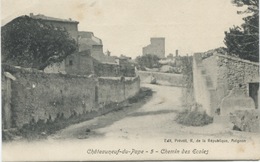 CHATEAUNEUF-DU-PAPE (Vaucluse) Chemin Des Ecoles / 1908 - Chateauneuf Du Pape