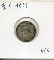 Suisse.  1/2 Franc 1879 - 1/2 Franc