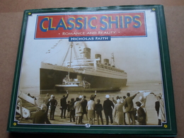 CLASSIC SHIPS * Romance And Reality * ( Nicholas Faith - 1999 ) ( 144 Pag. ) ! - Reisen