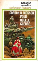 G./bis 25 - DICKSON, Gordon R. - Pour Quelle Guerre... (TBE) - Opta