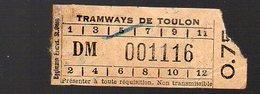 Toulon (83 Var) Ticket De Tramway  N° DM 001116 1935 (PPP124108A) - Europa