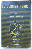 LIVRE LE SAINT LE DERNIER HEROS LESLIE CHARTERIS NRF 1951 - NRF Gallimard