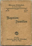 Miniatur-Bibliothek Nr. 43/45 - Regenten-Familien - 8cm X 11cm - 112 Seiten Ca. 1900 - Verlag Für Kunst Und Wissenschaft - Other & Unclassified