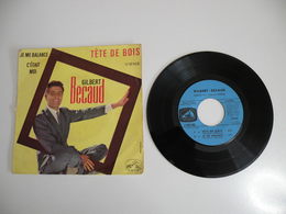 Gilbert Bécaud, Tête De Bois / C'était Moi  (Vinyle 45 T 4 Titres 1961) - Ediciones De Colección