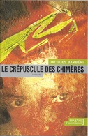 Imagine - BARBERI, Jacques - Le Crépuscule Des Chimères (comme Neuf) - Flammarion
