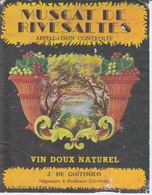 ETIQUETTE DE VIN - Vin Doux Naturel - MUSCAT DE RIVESALTES  - J. DE GOÏTISOLO NÉGOSIANT A BORDEAUX  GIRONDE - Vin De Pays D'Oc