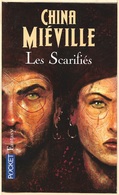 Pocket SF 5880 - MIEVILLE, China - Les Scarifiés (comme Neuf) - Presses Pocket