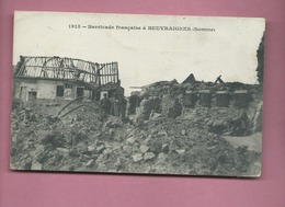 CPA   -  Barricade Française à Beuvraignes  -(Somme) - Beuvraignes