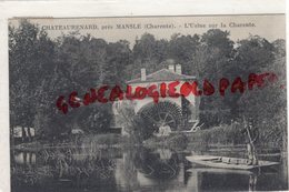 16-  CHATEAURENARD PRES MANSLE - L' USINE SUR LA CHARENTE - MOULIN GRANDE ROUE A AUBES - Mansle