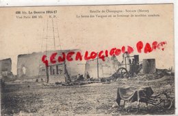 51 - SOUAIN- BATAILLE DE LA MARNE- GUERRE 1914-1918- MILITARIA-LA FERME DES VACQUES OU SE LIVRERENT DE TERRIBLES COMBATS - Souain-Perthes-lès-Hurlus