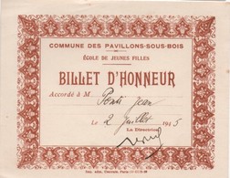 Ecole/2 Billets D'Honneur Personnalisés/ Jean PONTI / PAVILLONS Sous BOIS/Jeunes Filles /Imp. Centrale/1945      CAH182 - Diplome Und Schulzeugnisse