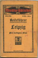 Miniatur-Bibliothek Nr. 903-904 - Reiseführer Leipzig Mit Farbigem Plan - 8cm X 12cm - 94 Seiten Ca. 1910 - Verlag Für K - Andere & Zonder Classificatie