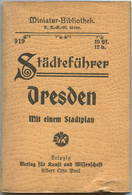 Miniatur-Bibliothek Nr. 919 - Städteführer Dresden Mit Einem Stadtplan - 8cm X 12cm - 86 Seiten Ca. 1910 - Verlag Für Ku - Dresden & Leipzig