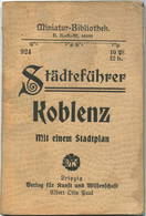 Miniatur-Bibliothek Nr. 924 - Städteführer Koblenz Mit Einem Stadtplan - 8cm X 12cm -  Seiten Ca. 1910 - Verlag Für Kuns - Andere & Zonder Classificatie