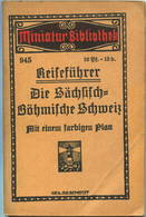 Miniatur-Bibliothek Nr. 945 - Reiseführer Die Sächsisch-Böhmische Schweiz Mit Einem Farbigen Plan - 8cm X 12cm - 64 Seit - Autres & Non Classés