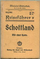 Miniatur-Bibliothek Nr. 964/966 - Reiseführer Schottland Mit Einer Karte Von W. Kayser - 8cm X 12cm - 150 Seiten Ca. 191 - Autres & Non Classés