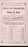 Paris à Gien (45 Loiret) Horaire Chemins De Fer PLM  TRAIN DE CHASSEURS  1913 (PPP8955) - Europe