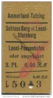 Würmsee - Ammerland-Tutzing - Schloss Berg Oder Leoni-Starnberg - Leoni-Possenhofen Oder Umgekehrt - Fahrkarte 1937  2. - Europe