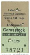Schweiz - Andermatt Gemsstock Und Zurück - AGS Andermatt Gotthard Sportbahnen AG - Luftseilbahn - Fahrkarte Fr. 15.20 - Europe