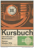 Kursbuch Der Deutschen Reichsbahn - Sommerfahrplan 1976 Mit 2 Übersichtskarten - Internationaler Und Binnenverkehr - Min - Europa