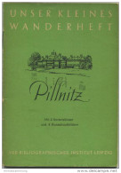 Unser Kleines Wanderheft - Pillnitz 1953 - 30 Seiten Mit 4 Abbildungen Und 2 Karten - Heft Nr. 2 - Herausgeber VEB Bibli - Saxe