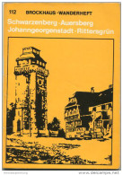 Brockhaus-Wanderheft - Schwarzenberg Auersberg Johanngeorgenstadt Rittersgrün 1976 - 70 Seiten Mit 4 Abbildungen Und 2 K - Sajonía