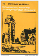 Brockhaus-Wanderheft - Schwarzenberg Auersberg Johanngeorgenstadt Rittersgrün 1976 - 70 Seiten Mit 4 Abbildungen Und 2 K - Saxe