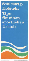Schleswig-Holstein - Faltblatt 1967 Mit 12 Abbildungen - Schleswig-Holstein