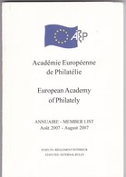 ACADEMIE EUROPEENE  DE PHILATELIE ANNUAIRE AOUT 2007 134 Pages - Bibliografie