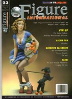 MAQUETTE - MAGAZINE FIGURE INTERNATIONAL EDITION FRANCAISE N° 23 - 3ème TRIMESTRE 2007 - ETAT EXCELLENT - Frankreich