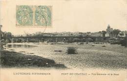 PONT DU CHATEAU VUE GENERALE ET LE PONT - Pont Du Chateau