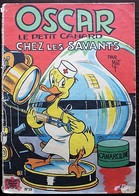 BD OSCAR LE PETIT CANARD - 10 - Oscar Chez Les Savants - Rééd. 1956 - Oscar
