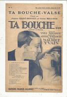 Partition Musicale Ancienne , TA BOUCHE ,valse ,opérette , Frais Fr : 1.55 E - Scores & Partitions