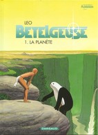 BETELGEUSE T 1  RE EDITION BE DARGAUD 06-2000 LEO - Bételgeuse