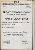 VP12.752 - PARIS - Plan - S.N.C.F - Projet D'Etablissement Du Cable à Grande Distance PARIS - DIJON - AUXERRE à AISY ... - Chemin De Fer