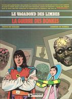 Le Vagabond Des Limbes LA GUERRE DES BONKES Par GODARD Et RIBERA Editions Dargaud De 1982 - Vagabond Des Limbes, Le