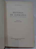 Historia De Alemania Para Los Pueblos De Habla Española. Veit Valentin. Año 1947. - Histoire Et Art